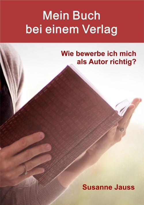 Cover of the book Mein Buch bei einem Verlag by Susanne Jauss, neobooks