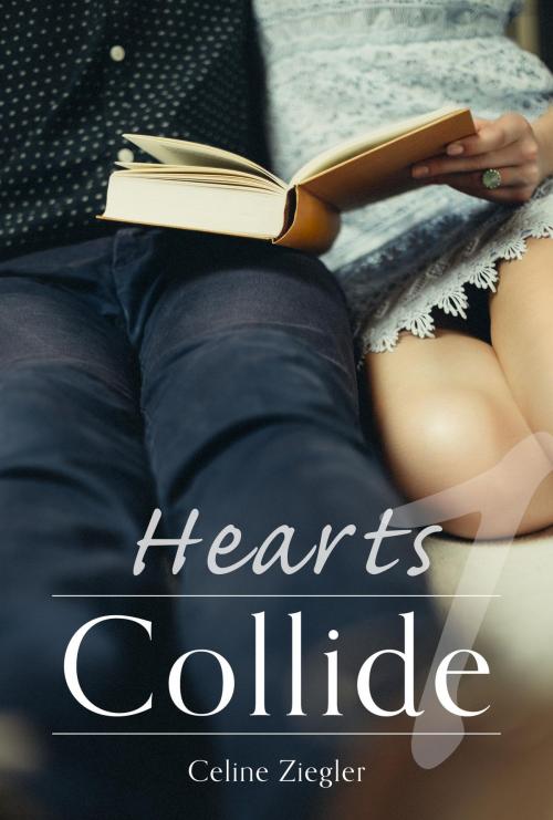 Cover of the book Hearts Collide by Celine Ziegler, neobooks
