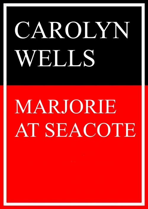 Cover of the book Marjorie at Seacote by Carolyn Wells, Books on Demand