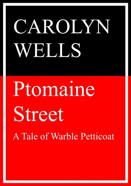 Cover of the book Ptomaine Street by Carolyn Wells, Books on Demand