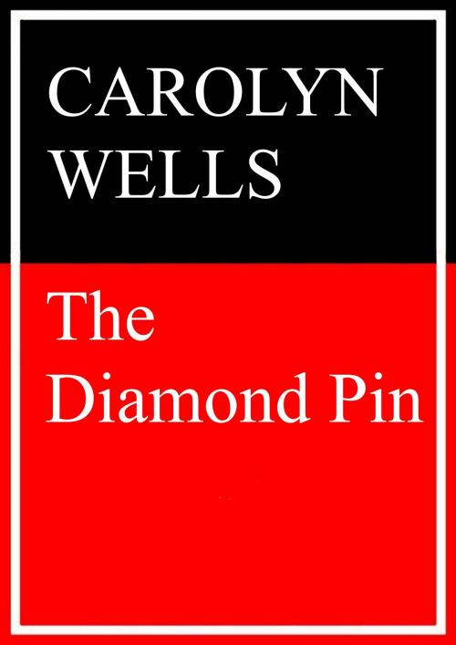 Cover of the book The Diamond Pin by Carolyn Wells, Books on Demand