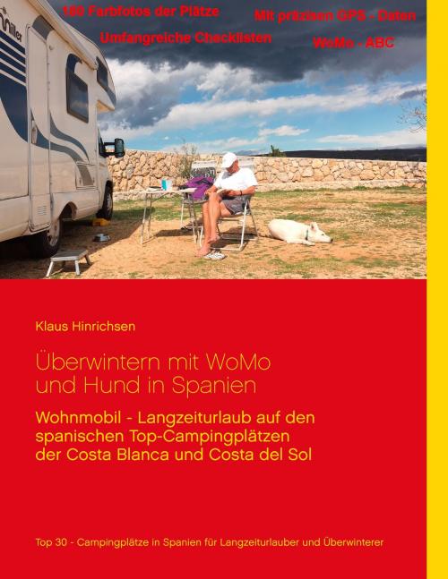 Cover of the book Überwintern mit WoMo und Hund in Spanien by Klaus Hinrichsen, Books on Demand