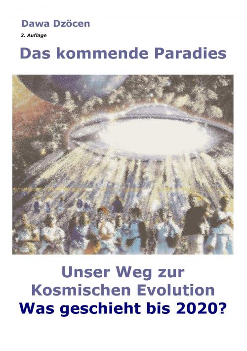 Cover of the book Das kommende Paradies by Dawa Dzöcen, Books on Demand