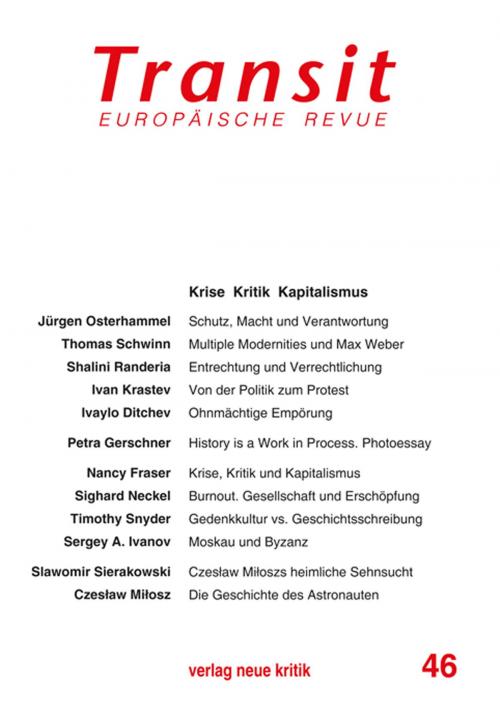 Cover of the book Transit 46. Europäische Revue by Jürgen  Osterhammel, Thomas  Schwinn, Nancy Fraser, Krzysztof Michalski, Klaus Nellen, Verlag Neue Kritik