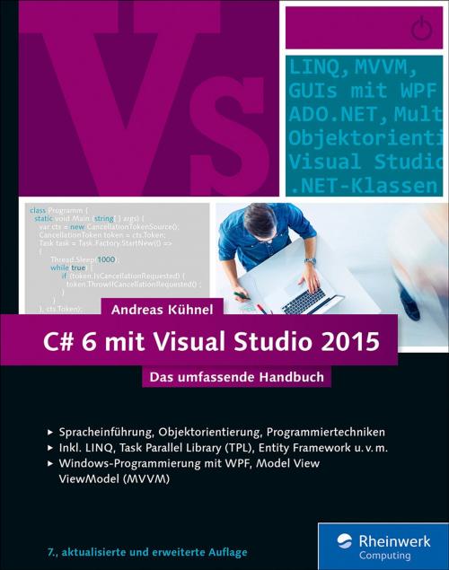 Cover of the book C# 6 mit Visual Studio 2015 by Andreas Kühnel, Rheinwerk Computing