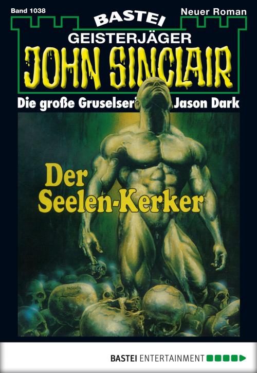 Cover of the book John Sinclair - Folge 1038 by Jason Dark, Bastei Entertainment