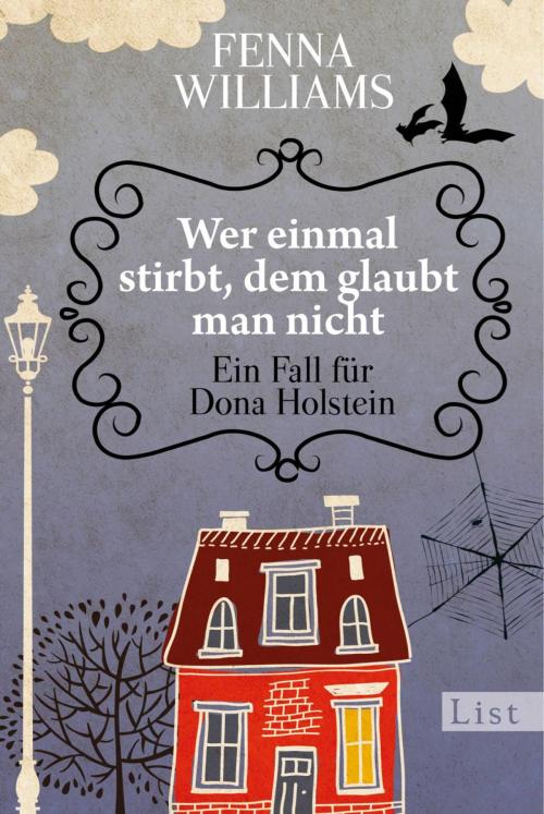Cover of the book Wer einmal stirbt, dem glaubt man nicht by Fenna Williams, Ullstein Ebooks