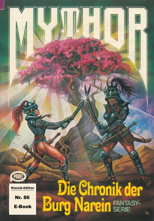 Cover of the book Mythor 86: Die Chronik der Burg Narein by Peter Terrid, Perry Rhodan digital