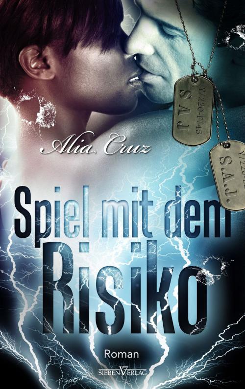 Cover of the book Spiel mit dem Risiko by Alia Cruz, Sieben Verlag
