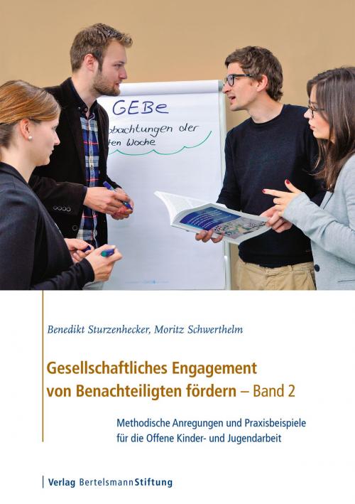 Cover of the book Gesellschaftliches Engagement von Benachteiligten fördern - Band 2 by Benedikt Sturzenhecker, Moritz Schwerthelm, Verlag Bertelsmann Stiftung