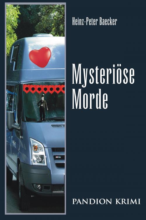 Cover of the book Mysteriöse Morde: Hunsrück-Krimi-Reihe Band XI by Heinz-Peter Baecker, Pandion Verlag