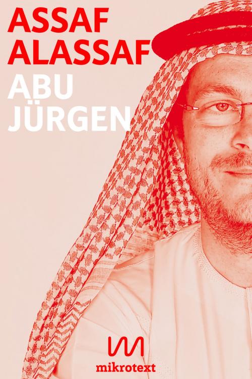 Cover of the book Abu Jürgen by Assaf Alassaf, mikrotext