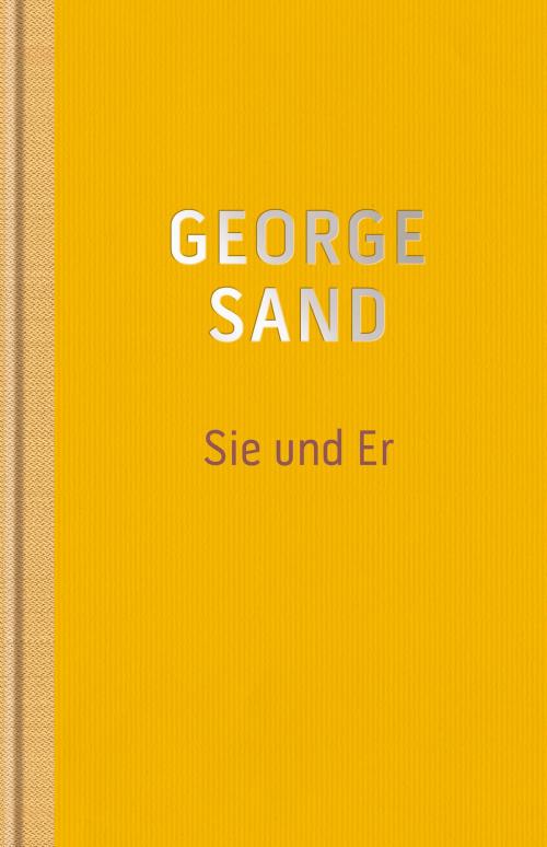 Cover of the book Sie und Er by George Sand, Eder & Bach