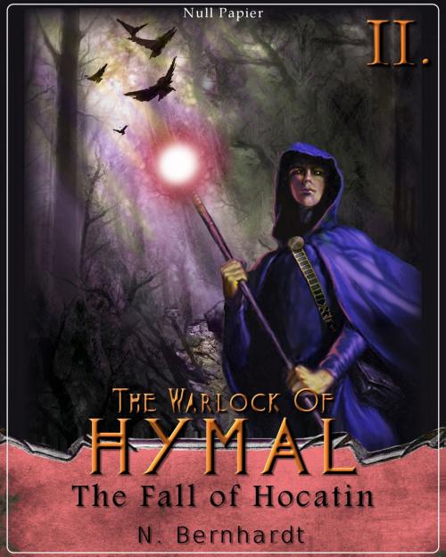 Cover of the book The Warlock of Hymal - Book II: The Fall of Hocatin by N. Bernhardt, krautfantasy.com