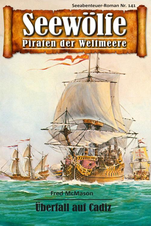 Cover of the book Seewölfe - Piraten der Weltmeere 141 by Fred McMason, Pabel eBooks