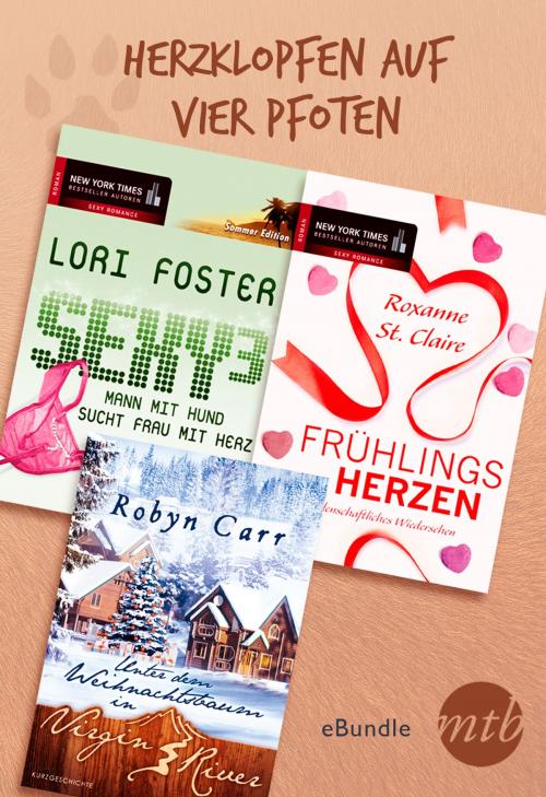 Cover of the book Herzklopfen auf vier Pfoten by Lori Foster, Roxanne St. Claire, Robyn Carr, MIRA Taschenbuch