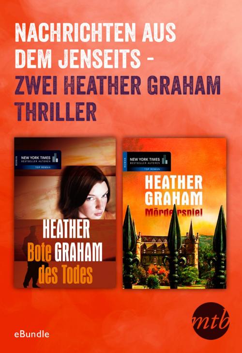 Cover of the book Nachrichten aus dem Jenseits - zwei Heather Graham Thriller by Heather Graham, MIRA Taschenbuch