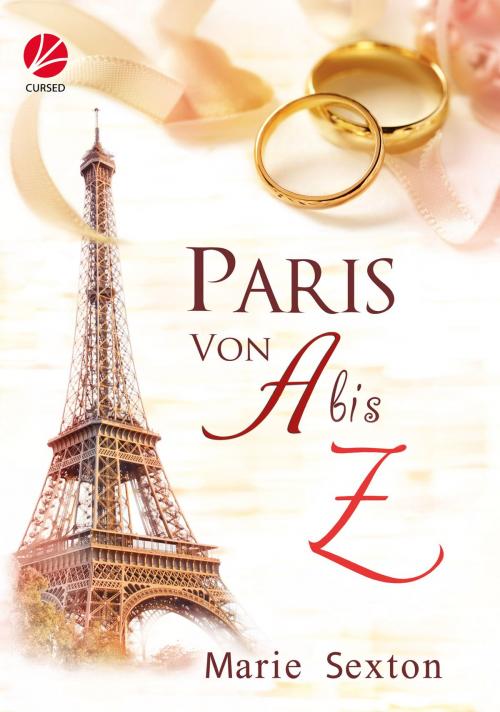 Cover of the book Paris von A bis Z by Marie Sexton, Cursed Verlag