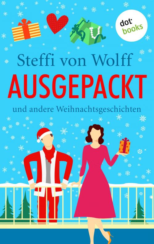 Cover of the book Ausgepackt by Steffi von Wolff, dotbooks GmbH
