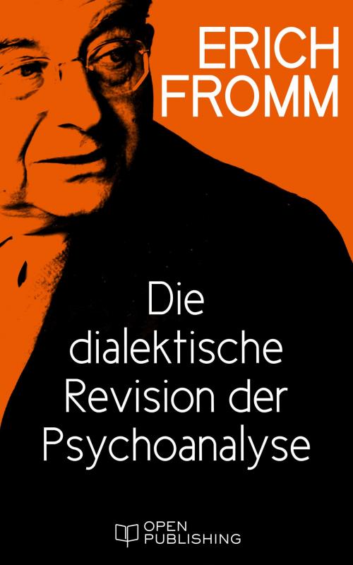 Cover of the book Die dialektische Revision der Psychoanalyse by Erich Fromm, Edition Erich Fromm