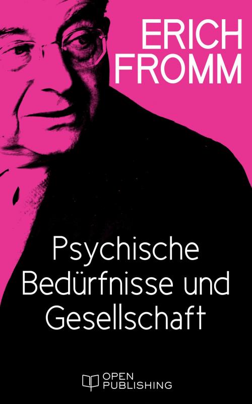 Cover of the book Psychische Bedürfnisse und Gesellschaft by Erich Fromm, Edition Erich Fromm