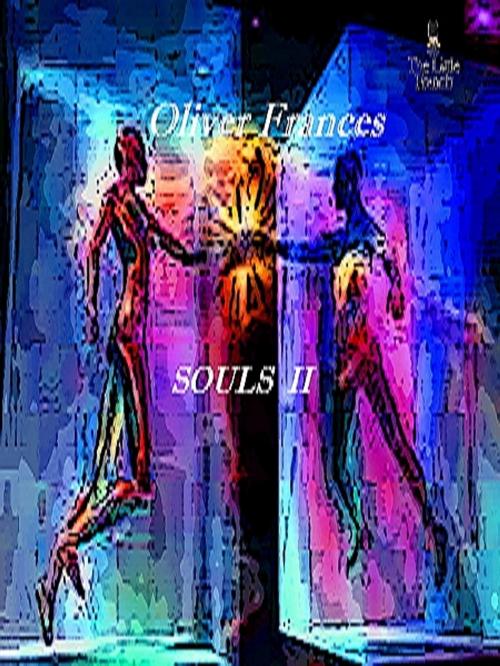 Cover of the book Souls II by Oliver Frances, XinXii-GD Publishing