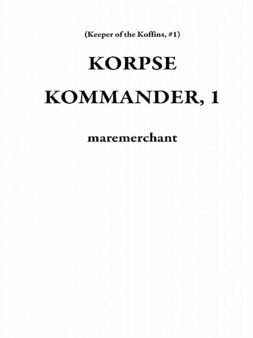 Cover of the book Keeper of the Koffins by MaremMerchant, XinXii-GD Publishing