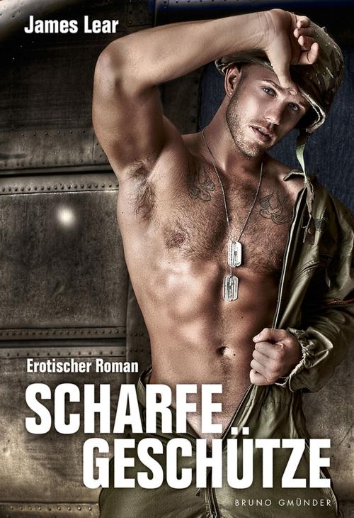 Cover of the book Scharfe Geschütze by James Lear, Bruno Gmünder Verlag