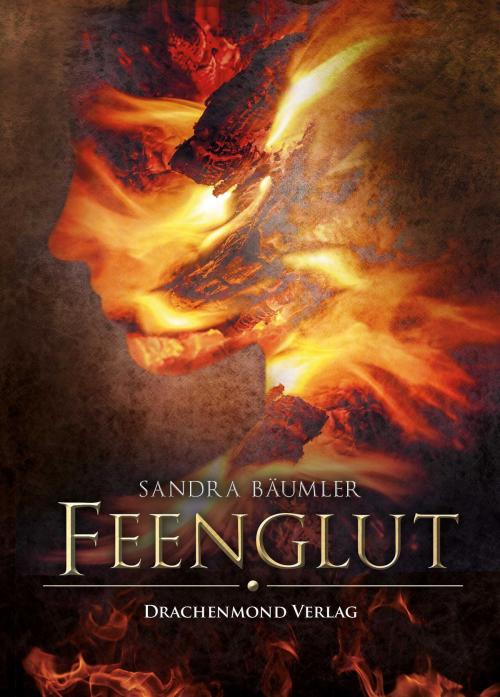 Cover of the book Feenglut by Sandra Bäumler, Drachenmond Verlag