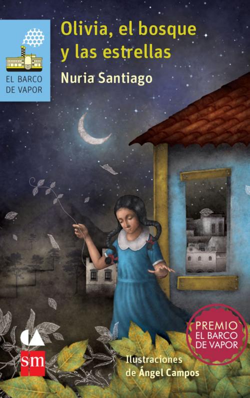 Cover of the book Olivia, el bosque y las estrellas by Nuria Santiago, Ediciones SM