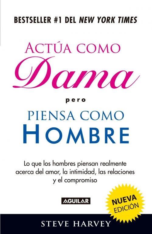 Cover of the book Actúa como dama pero piensa como hombre (nueva edición) by Steve Harvey, Penguin Random House Grupo Editorial México
