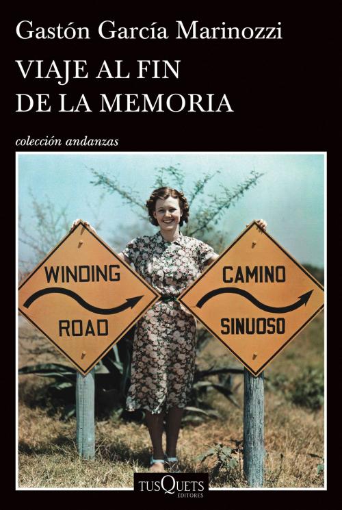Cover of the book Viaje al fin de la memoria by Gastón García Marinozzi, Grupo Planeta - México