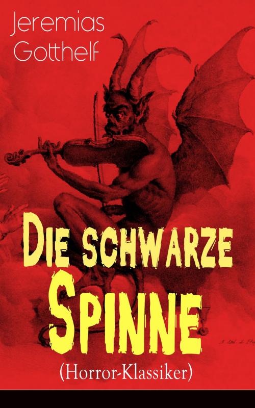 Cover of the book Die schwarze Spinne (Horror-Klassiker) by Jeremias Gotthelf, e-artnow
