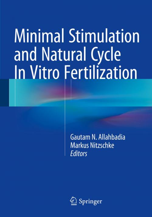 Cover of the book Minimal Stimulation and Natural Cycle In Vitro Fertilization by , Springer India