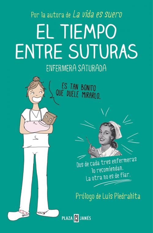 Cover of the book El tiempo entre suturas by Enfermera saturada, Penguin Random House Grupo Editorial España