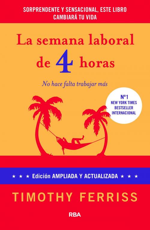 Cover of the book La semana laboral de 4 horas by Timothy Ferriss, RBA
