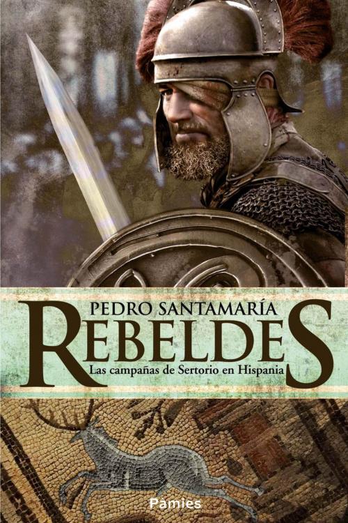 Cover of the book Rebeldes by Pedro Santamaría, Ediciones Pàmies
