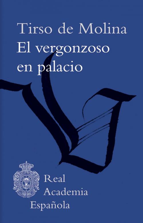 Cover of the book El vergonzoso en Palacio (Epub 3 Fijo) by Tirso de Molina, Círculo de Lectores
