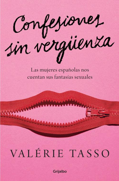 Cover of the book Confesiones sin vergüenza by Valérie Tasso, Penguin Random House Grupo Editorial España