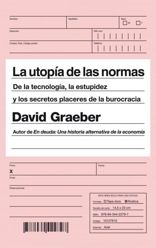 Cover of the book La utopía de las normas by David Graeber, Grupo Planeta