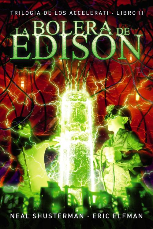Cover of the book La bolera de Edison by Eric Elfman, Neal Shusterman, ANAYA INFANTIL Y JUVENIL