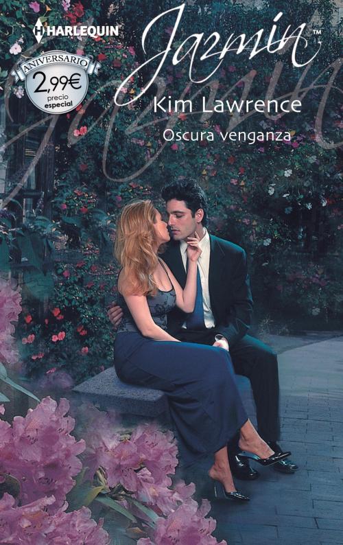 Cover of the book Oscura venganza by Kim Lawrence, Harlequin, una división de HarperCollins Ibérica, S.A.