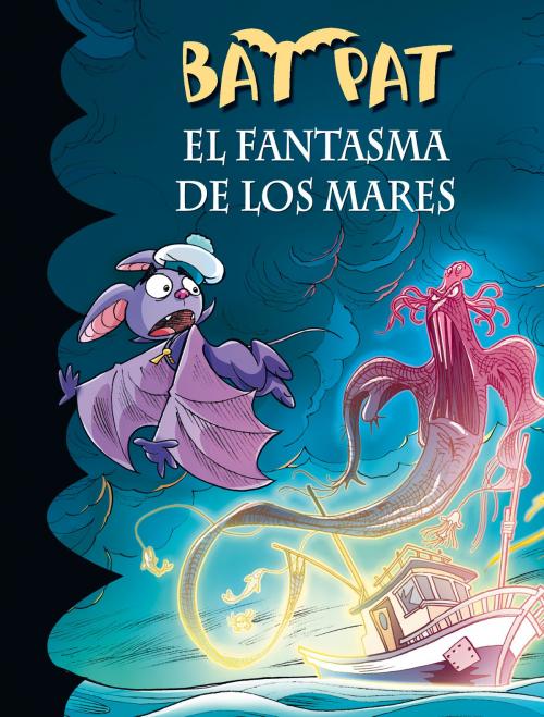 Cover of the book El fantasma de los mares (Serie Bat Pat 36) by Roberto Pavanello, Penguin Random House Grupo Editorial España