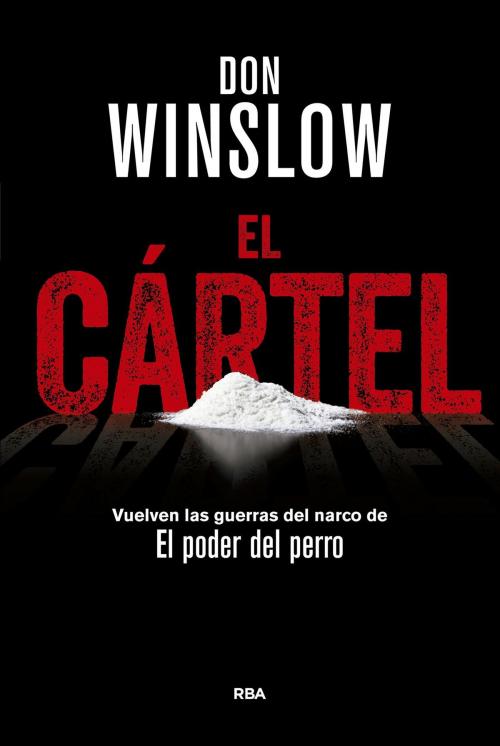 Cover of the book El cártel by Don Winslow, RBA