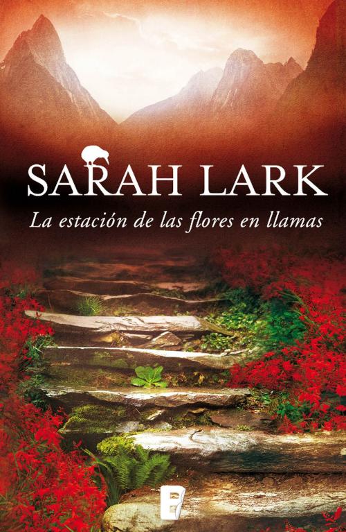 Cover of the book La estación de las flores en llamas (Trilogía del Fuego 1) by Sarah Lark, Penguin Random House Grupo Editorial España