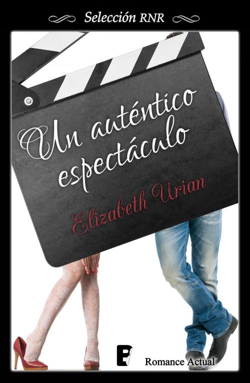 Cover of the book Auténtico espectáculo by Elizabeth Urian, Penguin Random House Grupo Editorial España