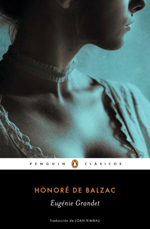 Cover of the book Eugénie Grandet (Los mejores clásicos) by Honoré De Balzac, Penguin Random House Grupo Editorial España