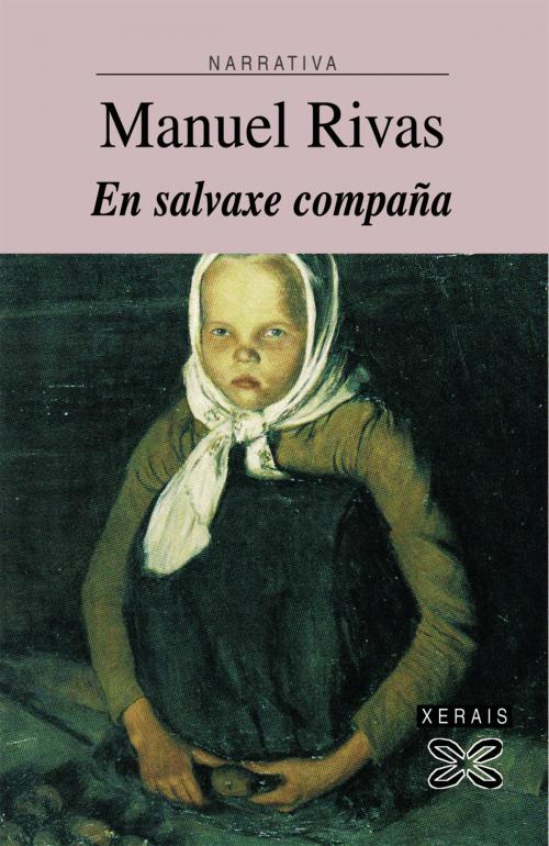Cover of the book En salvaxe compaña by Manuel Rivas, Edicións Xerais