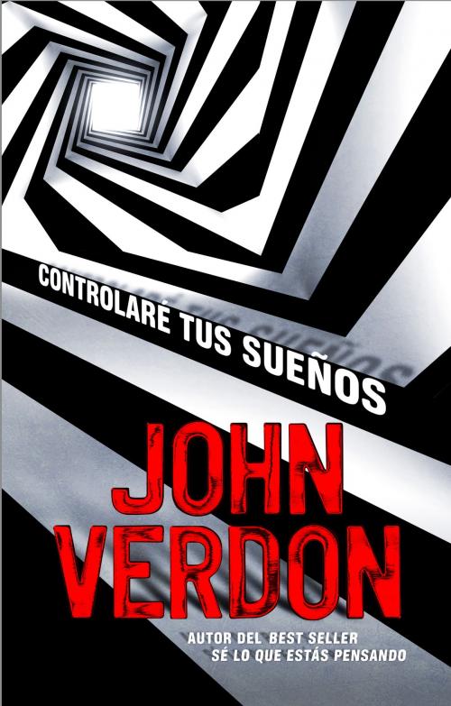 Cover of the book Controlaré tus sueños by John Verdon, Roca Editorial de Libros