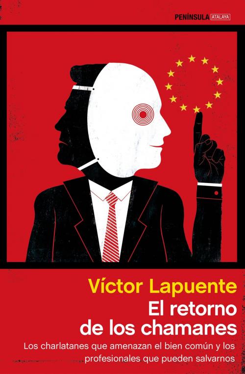 Cover of the book El retorno de los chamanes by Víctor Lapuente, Grupo Planeta